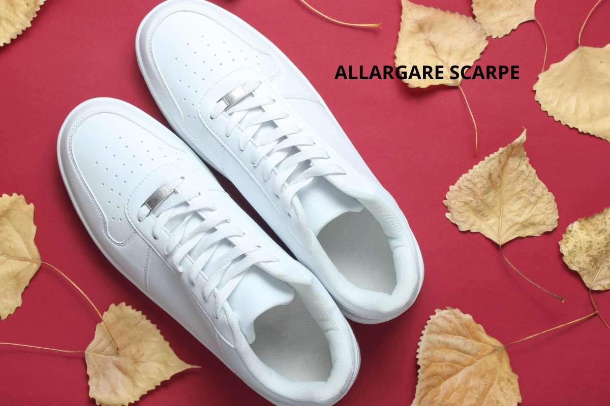 Come allargare velocemente le scarpe trucchetto